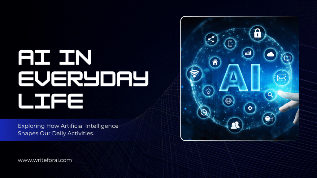 AI in Daily Life