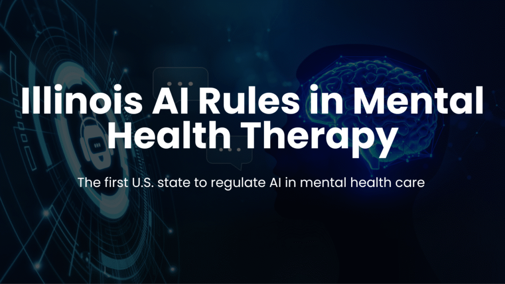 Illinois AI Rules in Mental Health Therapy”